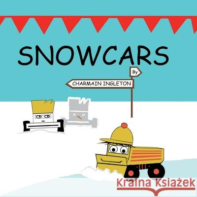 Snowcars Charmain Ingleton, Charmain Ingleton 9798420230114 Independently Published - książka