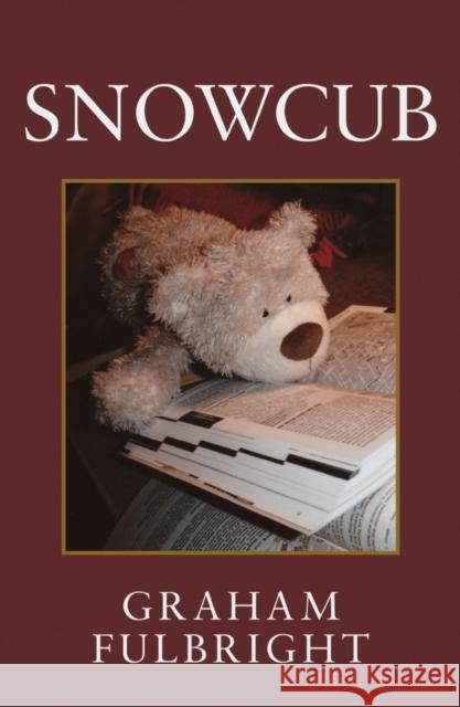 Snowcub Graham Fulbright 9781800463677 Troubador Publishing - książka