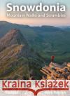 Snowdonia: Mountain Walks and Scrambles Mark Reeves 9781873341636 Rockfax Ltd