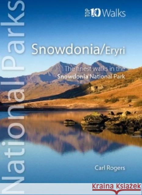 Snowdonia/Eryri: Circular Walks in the Snowdonia National Park Carl Rogers 9781908632807 Northern Eye Books - książka