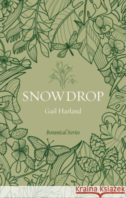 Snowdrop Gail Harland 9781789148503 Reaktion Books - książka