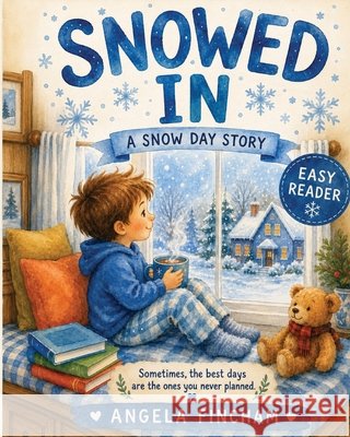 Snowed In Fincham, Angela, Thomas, Gregory Paul 9798240960642 Angela Fincham - książka