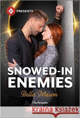 Snowed-In Enemies Bella Mason 9781335219473 Harlequin Presents Larger Print - książka