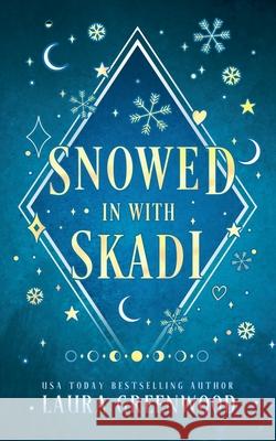 Snowed In With A Snow Goddess Laura Greenwood 9798227599582 Drowlgon Press - książka