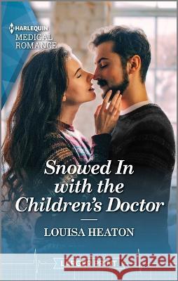 Snowed in with the Children\'s Doctor Louisa Heaton 9781335595034 Harlequin Medical Romance Larger Print - książka