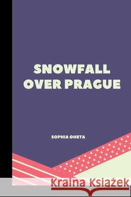 Snowfall Over Prague Oheta Sophia 9788933976203 OS Pub - książka