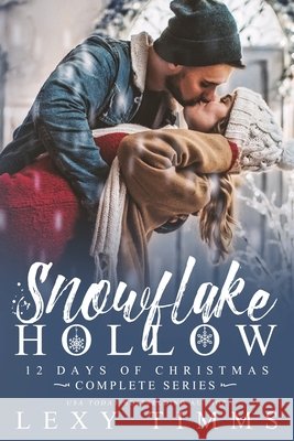 Snowflake Hollow - Complete Series Lexy Timms 9798782561925 Independently Published - książka