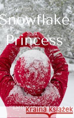 Snowflake Princess Emily Isaacson 9781300913771 Lulu.com - książka