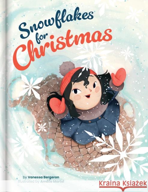 Snowflakes for Christmas Vanessa Bergeron 9782898025280 Crackboom! Books - książka