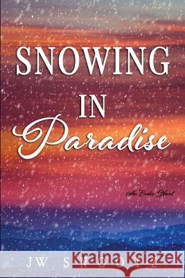 Snowing in Paradise: The Denver Novella J. W. Snootz Kari Ayasha 9781516859030 Createspace - książka