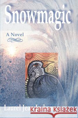 Snowmagic Laurel Jean Jackson 9781463569266 Createspace - książka