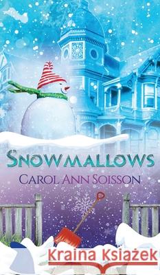 Snowmallows Carol Ann Soisson 9781734371604 Shepherd's Companion Press, LLC - książka