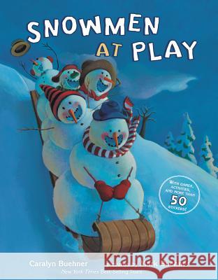 Snowmen at Play Caralyn Buehner Mark Buehner 9780448477824 Grosset & Dunlap - książka