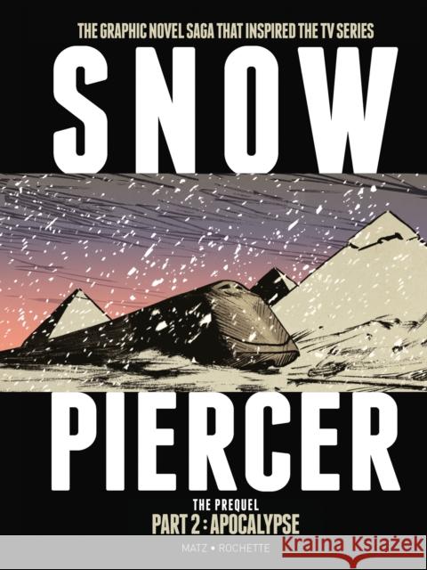 Snowpiercer: The Prequel Part 2: Apocalypse Jean-Marc Matz 9781787730328 Titan Comics - książka