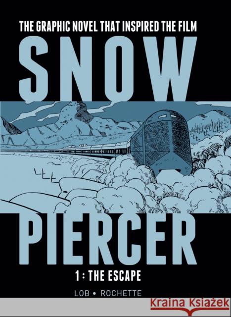 Snowpiercer Vol. 1: The Escape Jacques Lob 9781782761334 Titan Comics - książka