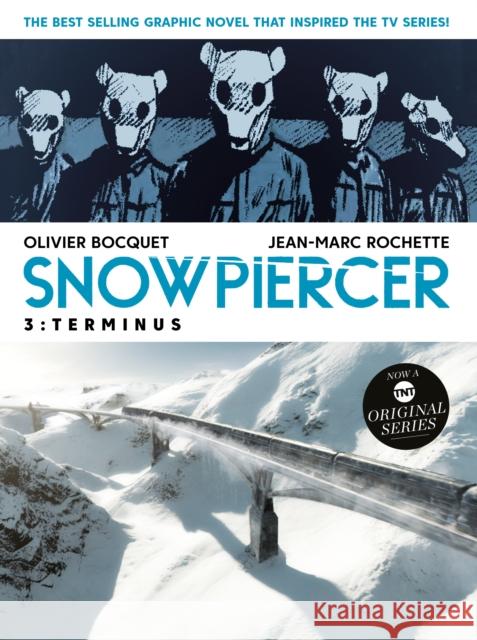 Snowpiercer Vol. 3: Terminus (Graphic Novel) Bocquet, Olivier 9781787734449 Titan Comics - książka