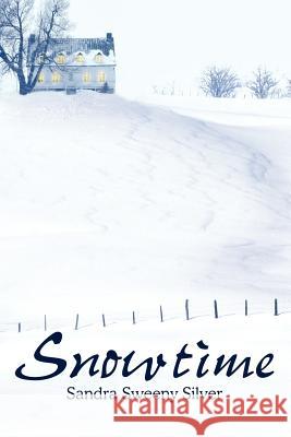 Snowtime Sandra Sweeny Silver 9781420846126 Authorhouse - książka