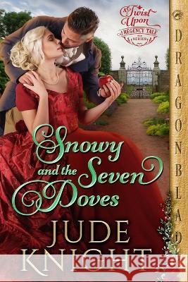 Snowy and the Seven Doves Jude Knight   9781960184702 Dragonblade Publishing, Inc. - książka