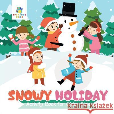 Snowy Holiday Activity Book for Older Kids Educando Kids 9781645217831 Educando Kids - książka