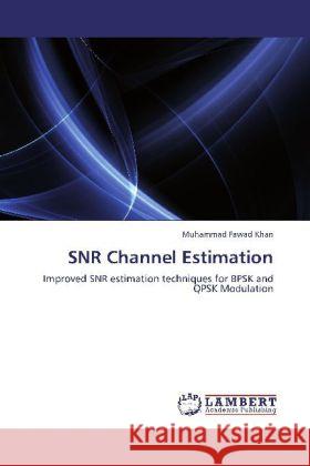 SNR Channel Estimation Khan, Muhammad Fawad 9783847331742 LAP Lambert Academic Publishing - książka