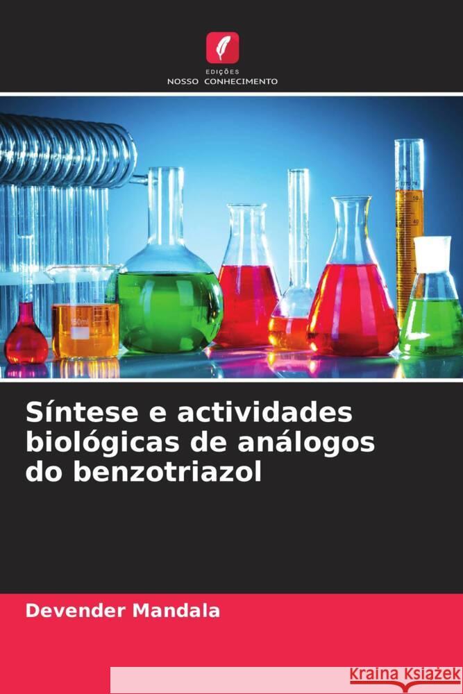 Síntese e actividades biológicas de análogos do benzotriazol Mandala, Devender 9786206410164 Edições Nosso Conhecimento - książka