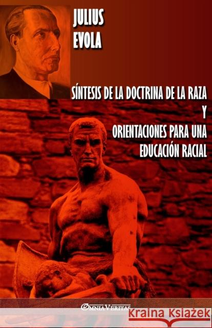 Síntesis de la Doctrina de la Raza y Orientaciones para una educación racial Julius Evola 9781913057343 Omnia Veritas Ltd - książka