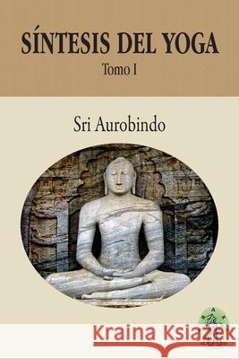 Síntesis del Yoga - Tomo I Editores, Abraxas 9781989586419 Abraxas - książka