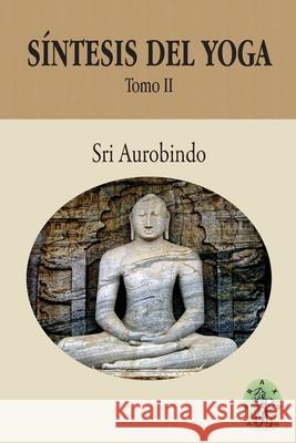 Síntesis del Yoga - Tomo II Editores, Abraxas 9781989586426 Abraxas - książka