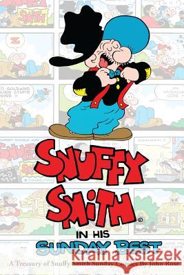 Snuffy Smith In His Sunday Best: A Treasury Of Snuffy Smith Sunday Comics John Rose, Sir 9781387073948 Lulu.com - książka