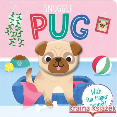 Snuggle Pug: Finger Puppet Board Book Igloobooks 9781838525606 Igloo Books - książka