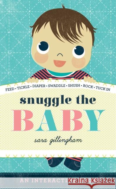 Snuggle the Baby Sara Gillingham 9781419711244 ABRAMS - książka