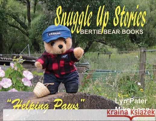 Snuggle Up Stories; Helping Paws Mike Legg Lyn Pater 9780473564964 Mtl Investments Ltd - książka