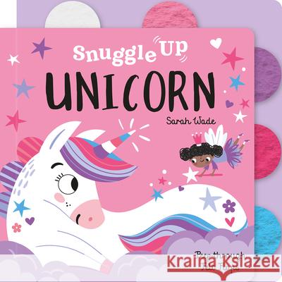 Snuggle Up, Unicorn! Bobbie Brooks Sarah Wade 9781801058537 Imagine That - książka