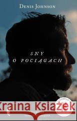 Sny o pociągach w.2 Denis Johnson 9788383962238 Czarne - książka