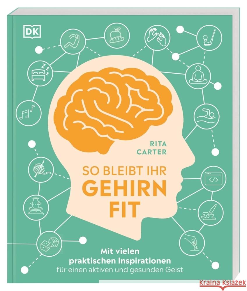 So bleibt Ihr Gehirn fit Carter, Rita 9783831043835 Dorling Kindersley Verlag - książka