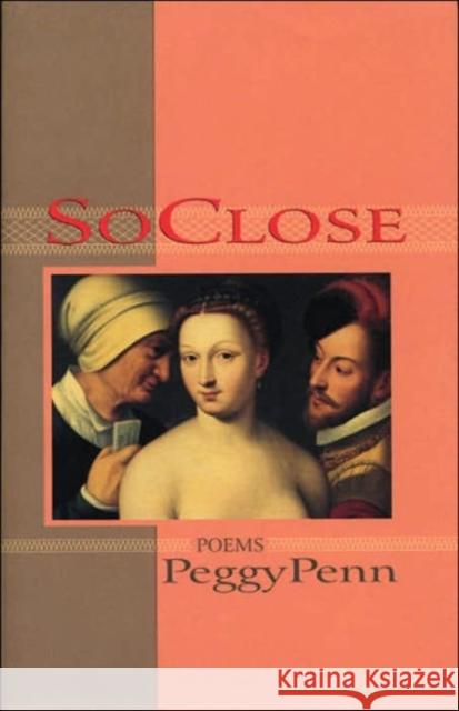 So Close Peggy Penn 9780967885643 CavanKerry Press - książka
