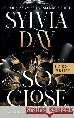 So Close Sylvia Day 9781626500051 Ronin House - książka