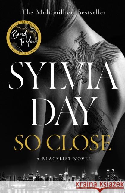 So Close: The unmissable new bestseller from the multimillion-copy international phenomenon Sylvia Day 9780718180805 Penguin Books Ltd - książka