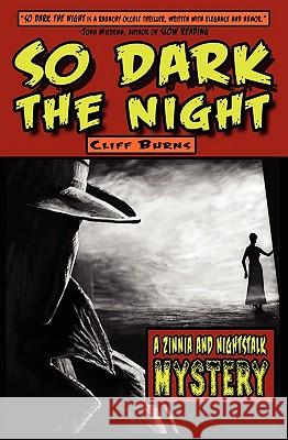 So Dark the Night Cliff J Burns 9780969485339 Black Dog Press - książka