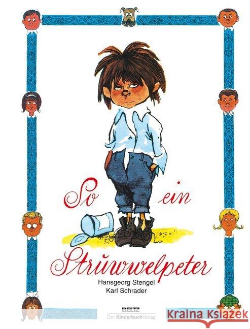 So ein Struwwelpeter : Lustige Geschichten und drollige Bilder Stengel, Hansgeorg Schrader, Karl  9783407770851 Kinderbuchverlag, Berlin - książka