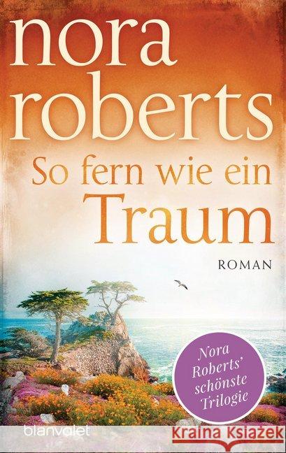 So fern wie ein Traum : Roman Roberts, Nora 9783734108488 Blanvalet - książka