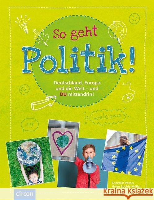 So geht Politik! Peters, Benedikt, Müller, Helen Sophia 9783817424917 Circon - książka