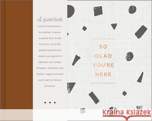 So Glad You're Here: An All-Occasion Guest Book Miriam Hathaway 9781946873040 Casemate Publishers and Book Distributors - książka