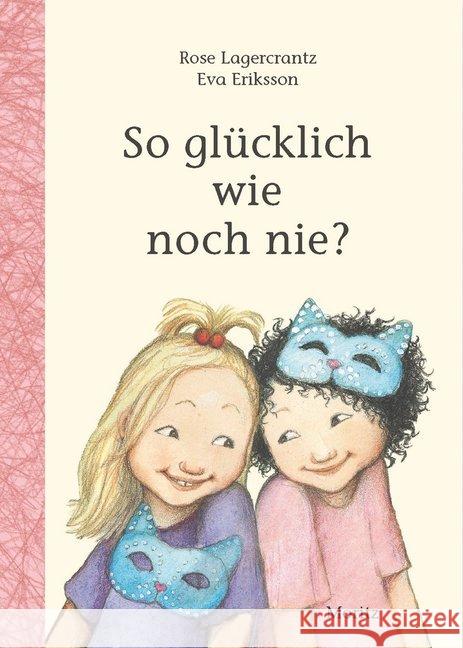 So glücklich wie noch nie? Lagercrantz, Rose 9783895653902 Moritz - książka