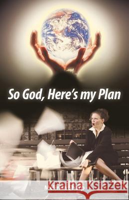 So God, Here's My Plan Melinda Sharp 9781449741105 WestBow Press - książka