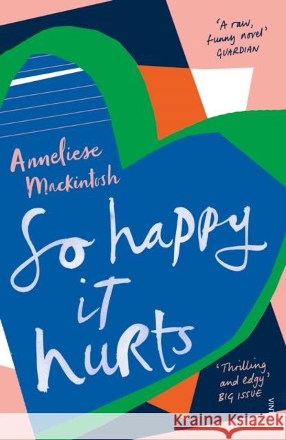 So Happy It Hurts Mackintosh, Anneliese 9781784703165 Vintage - książka