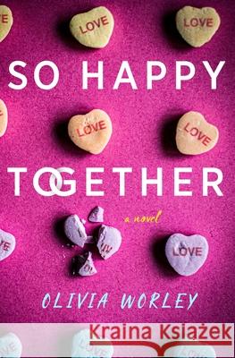 So Happy Together Olivia Worley 9781250372307 Minotaur Books - książka