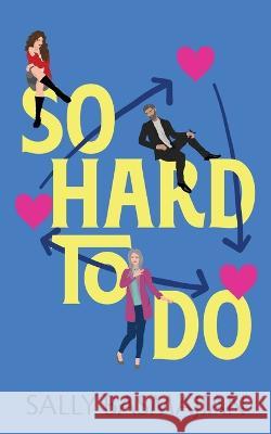So Hard to Do Sally Basmajian   9781956183825 Creative James Media - książka