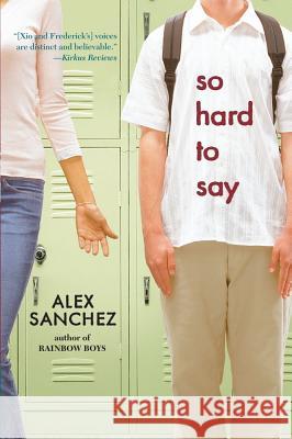 So Hard to Say Alex Sanchez 9781416911890 Simon Pulse - książka