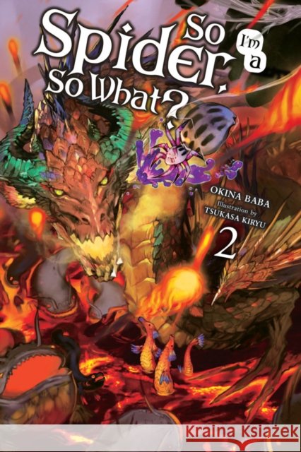 So I'm a Spider, So What?, Vol. 2 (light novel) Tsukasa Kiryu 9780316442886 Little, Brown & Company - książka